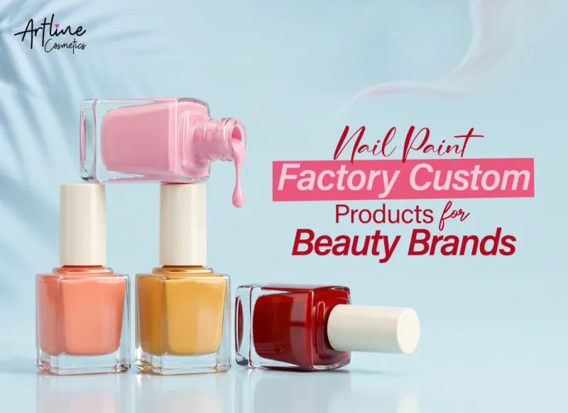 Nail Paint Factory Custom Products For Beauty Brands
